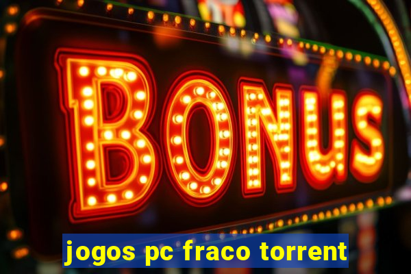 jogos pc fraco torrent